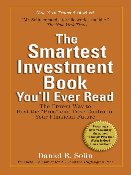 Title details for The Smartest Investment Book You'll Ever Read by Daniel R. Solin - Wait list